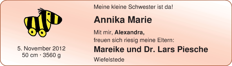 Anzeige für Annika Marie Piesche vom 17.11.2012 aus Nordwest-Zeitung