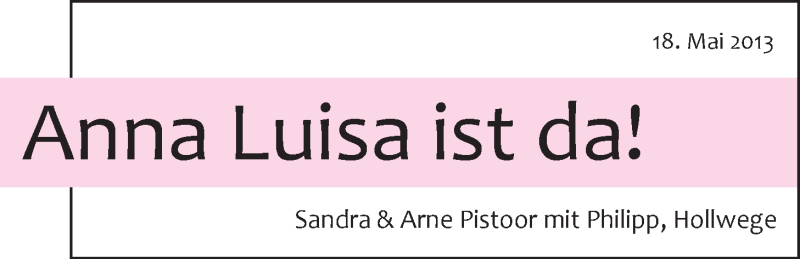 Anzeige für Anna Luisa Pistoor vom 15.06.2013 aus Nordwest-Zeitung