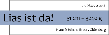 Babyanzeige von Lias Braun von Nordwest-Zeitung